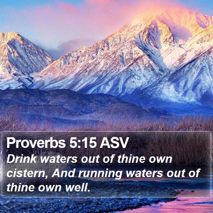 Proverbs 5:15 ASV Bible Study