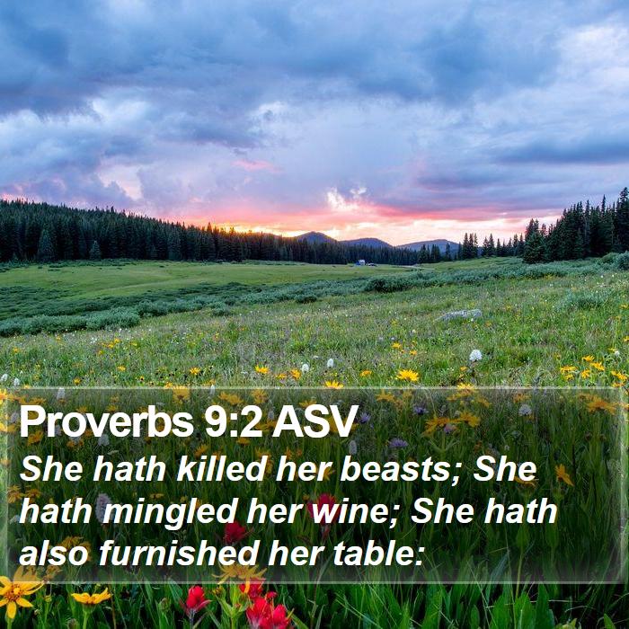 Proverbs 9:2 ASV Bible Study