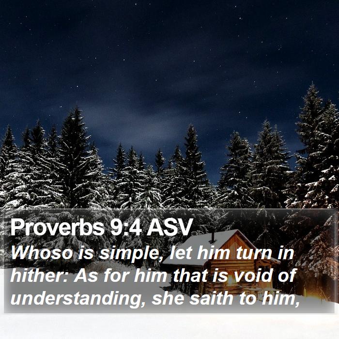 Proverbs 9:4 ASV Bible Study