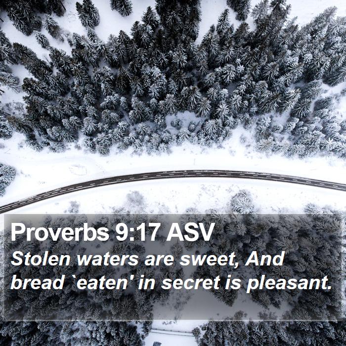 Proverbs 9:17 ASV Bible Study