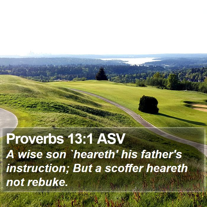 Proverbs 13:1 ASV Bible Study