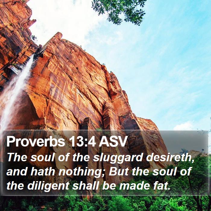 Proverbs 13:4 ASV Bible Study