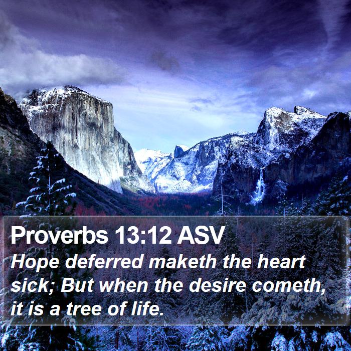 Proverbs 13:12 ASV Bible Study