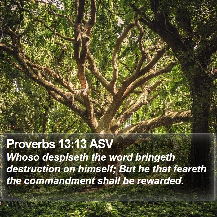 Proverbs 13:13 ASV Bible Study