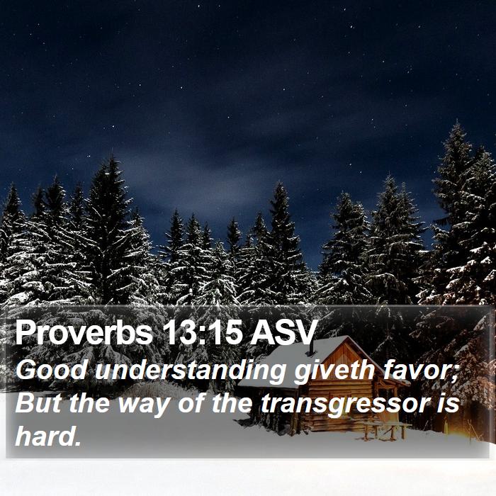 Proverbs 13:15 ASV Bible Study