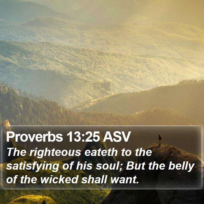 Proverbs 13:25 ASV Bible Study