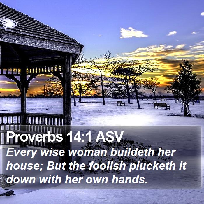 Proverbs 14:1 ASV Bible Study