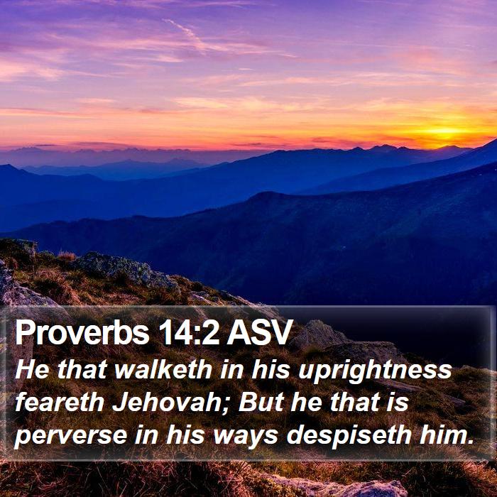 Proverbs 14:2 ASV Bible Study