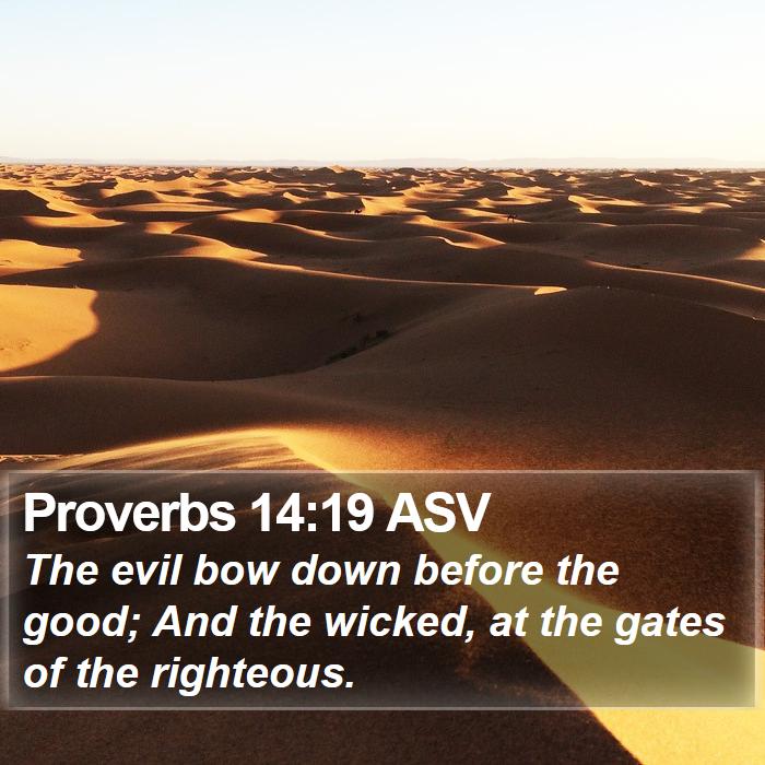 Proverbs 14:19 ASV Bible Study