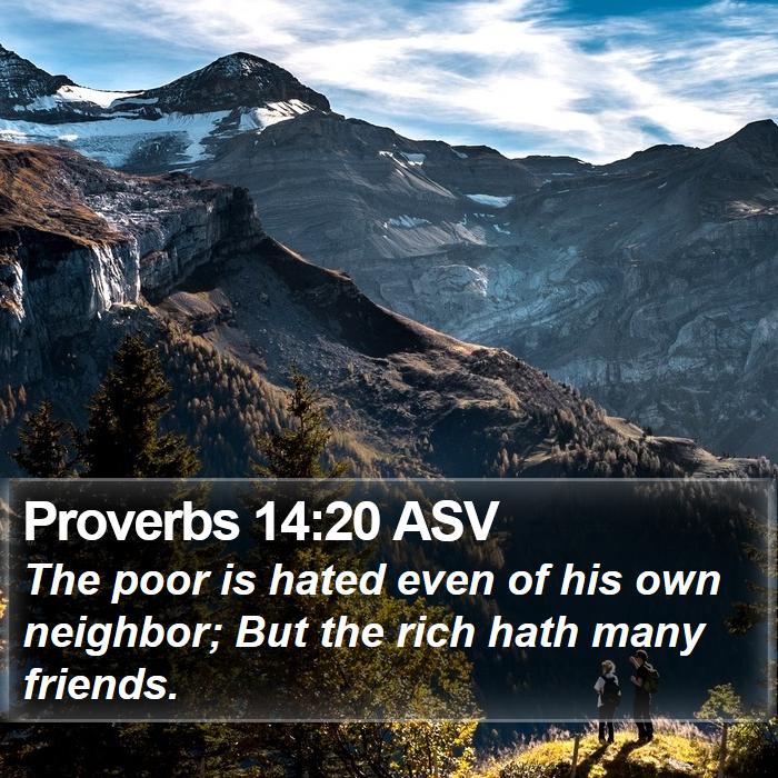 Proverbs 14:20 ASV Bible Study