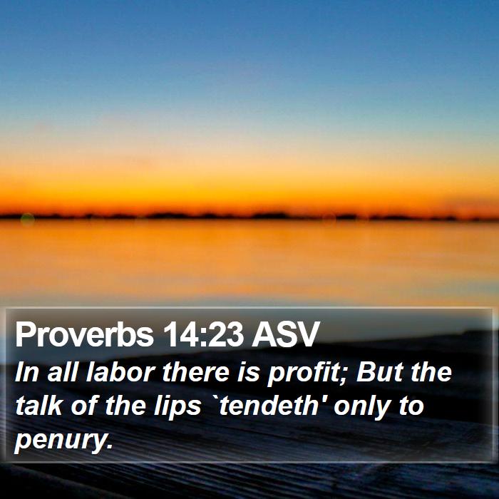 Proverbs 14:23 ASV Bible Study