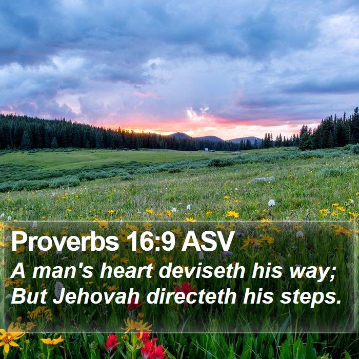 Proverbs 16:9 ASV Bible Study