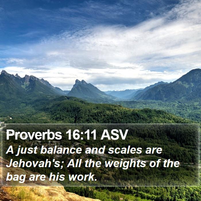 Proverbs 16:11 ASV Bible Study