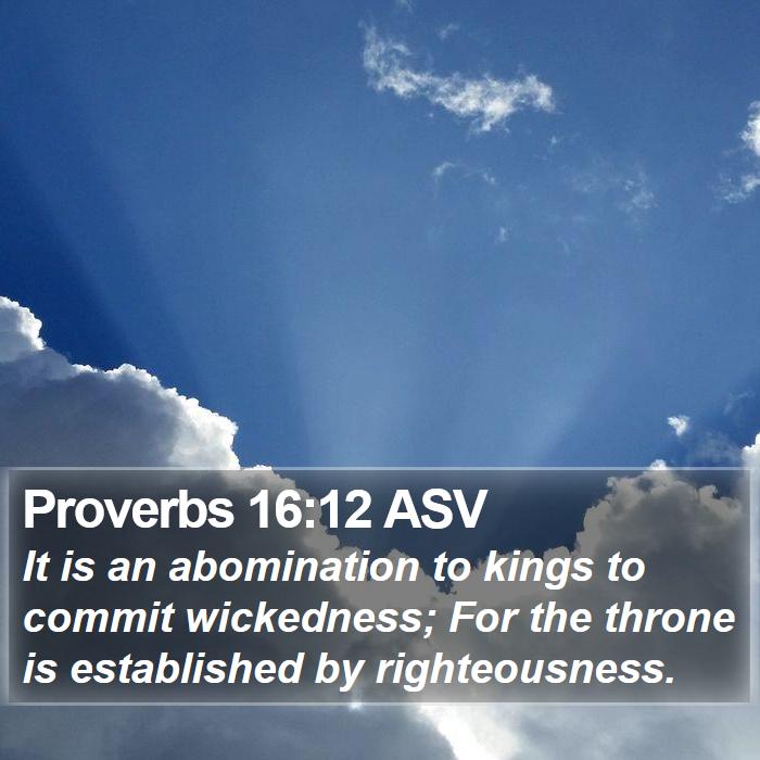 Proverbs 16:12 ASV Bible Study