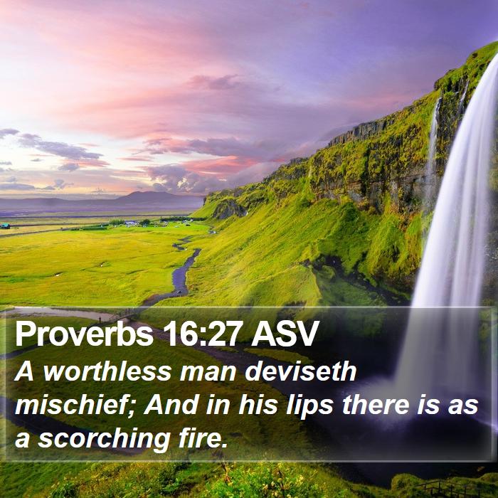 Proverbs 16:27 ASV Bible Study