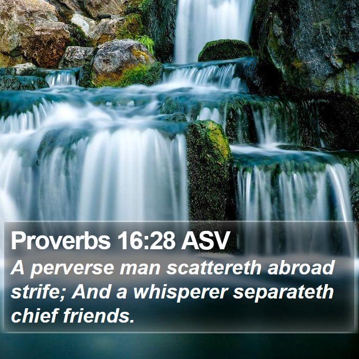 Proverbs 16:28 ASV Bible Study