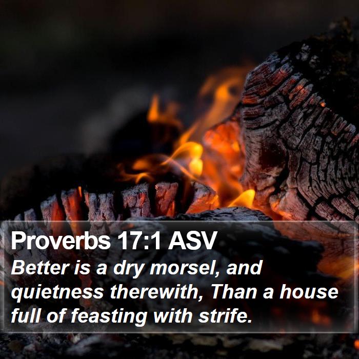 Proverbs 17:1 ASV Bible Study