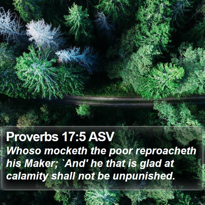 Proverbs 17:5 ASV Bible Study