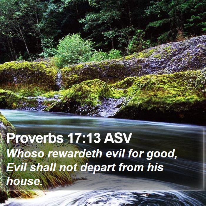 Proverbs 17:13 ASV Bible Study