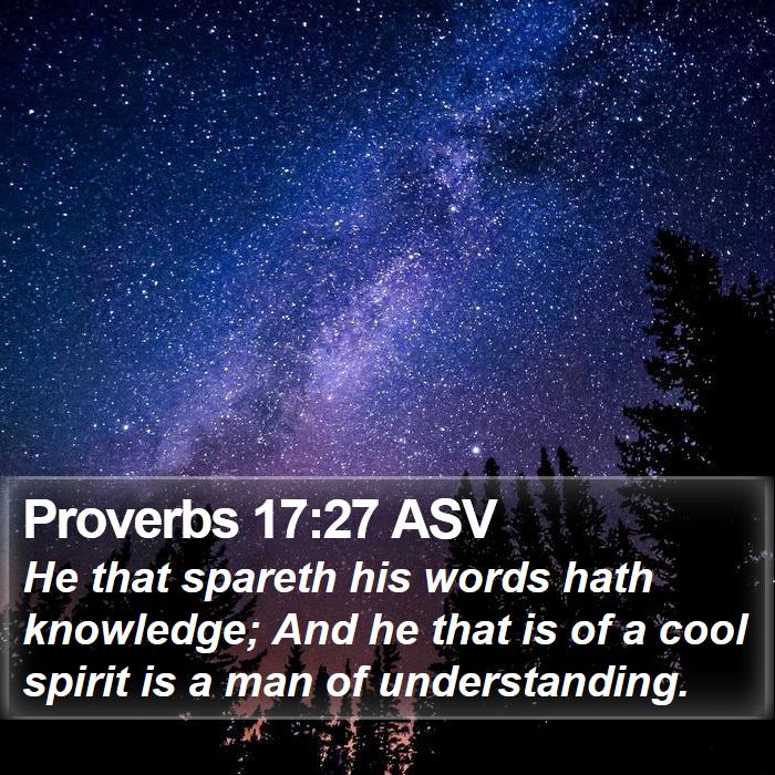 Proverbs 17:27 ASV Bible Study