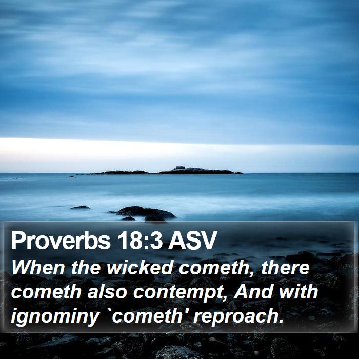 Proverbs 18:3 ASV Bible Study