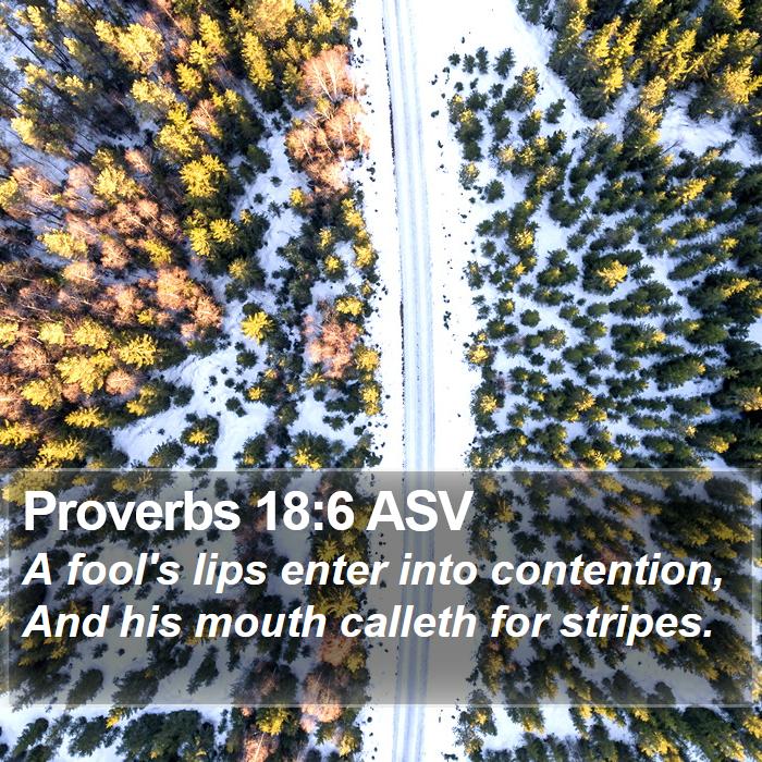 Proverbs 18:6 ASV Bible Study