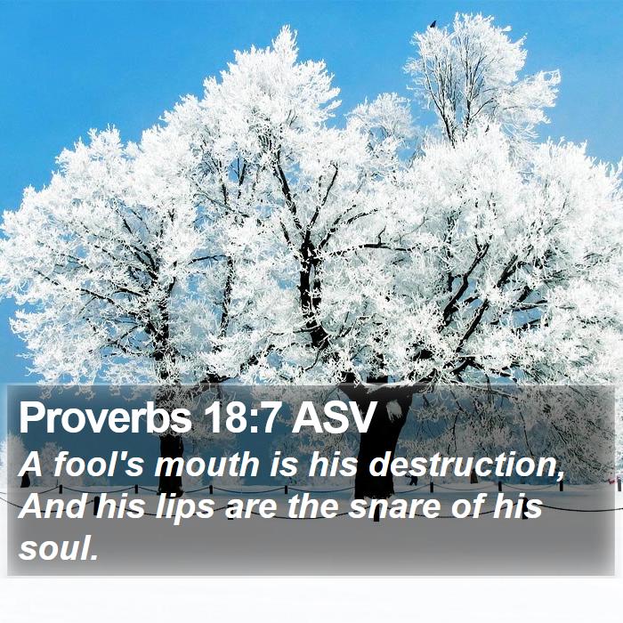 Proverbs 18:7 ASV Bible Study