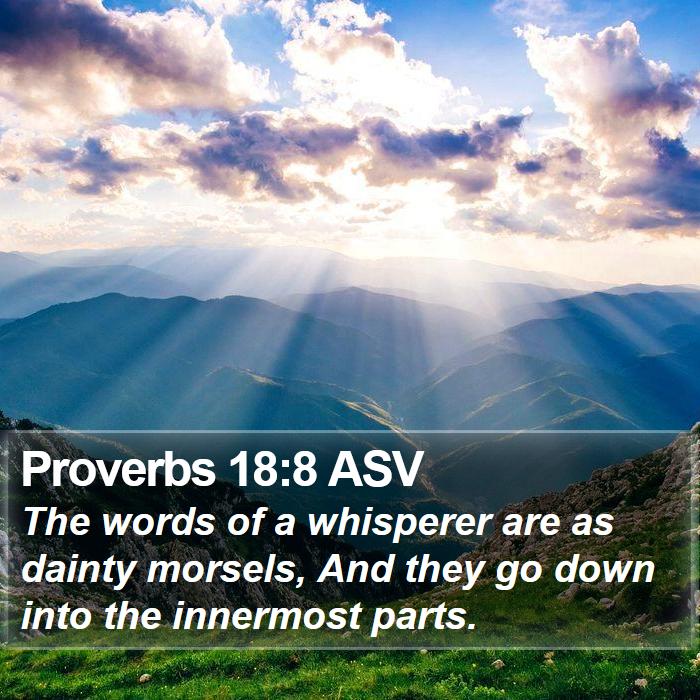 Proverbs 18:8 ASV Bible Study