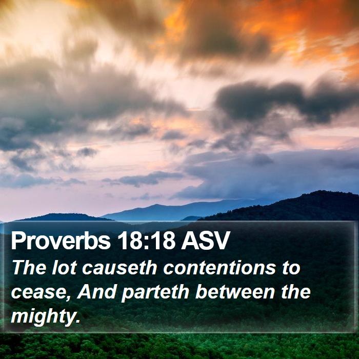 Proverbs 18:18 ASV Bible Study