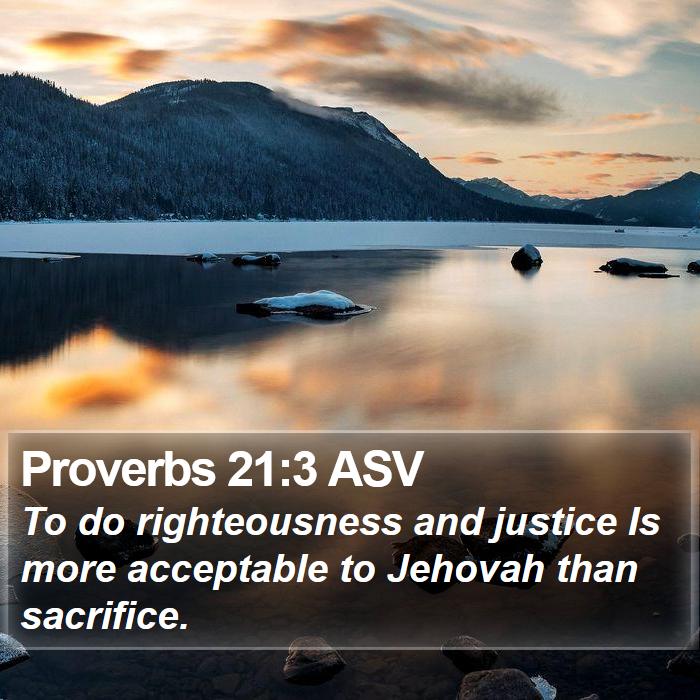 Proverbs 21:3 ASV Bible Study