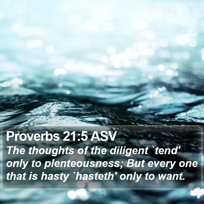 Proverbs 21:5 ASV Bible Study