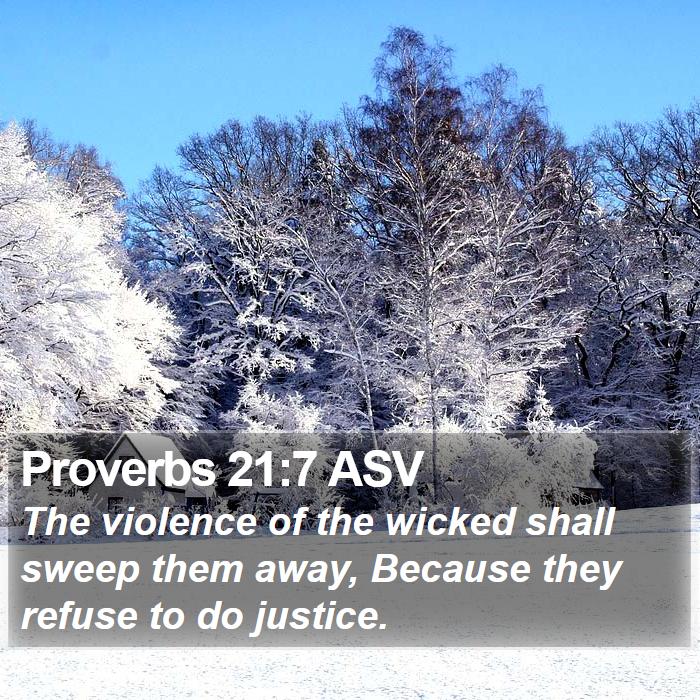 Proverbs 21:7 ASV Bible Study