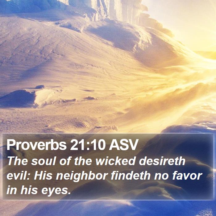 Proverbs 21:10 ASV Bible Study