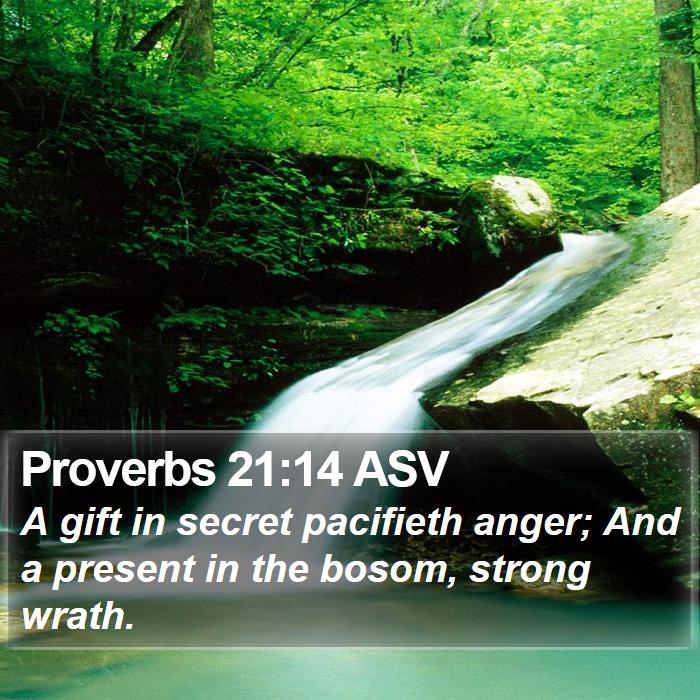 Proverbs 21:14 ASV Bible Study