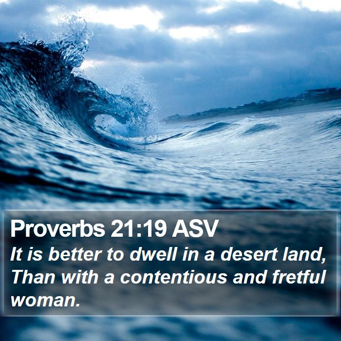 Proverbs 21:19 ASV Bible Study