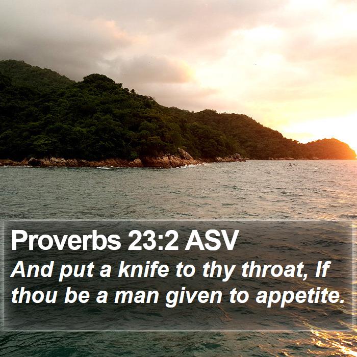 Proverbs 23:2 ASV Bible Study