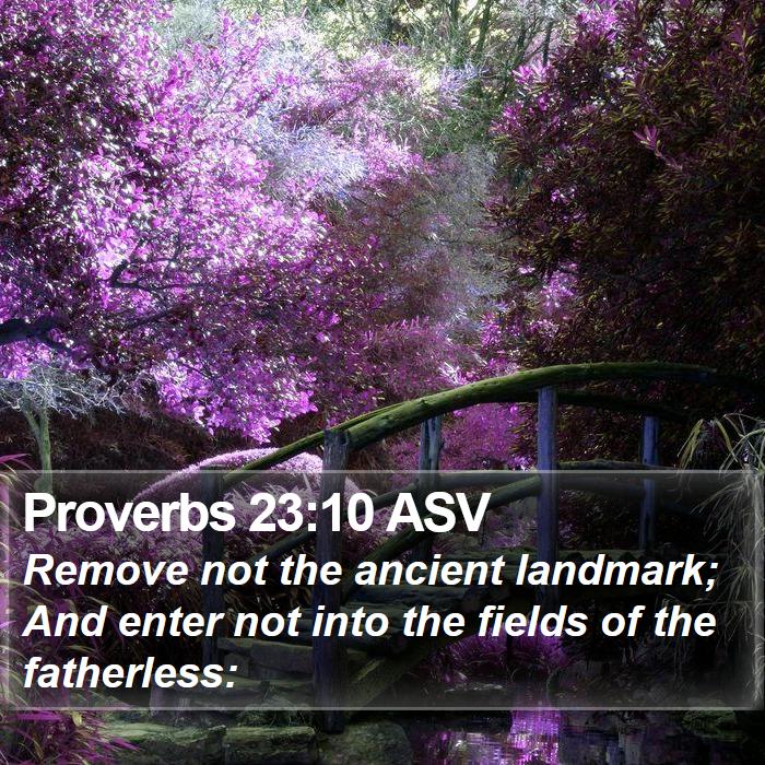 Proverbs 23:10 ASV Bible Study