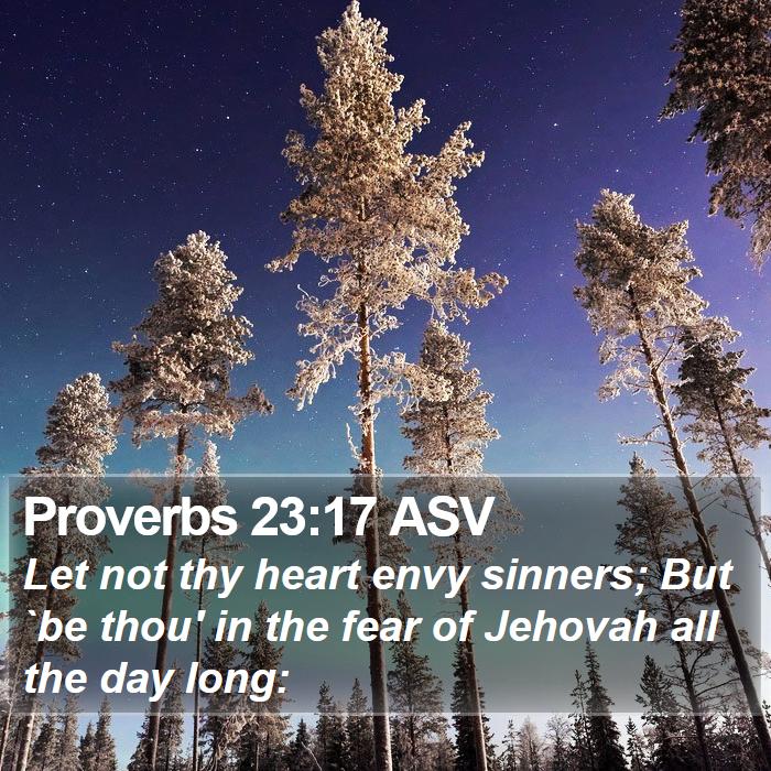 Proverbs 23:17 ASV Bible Study