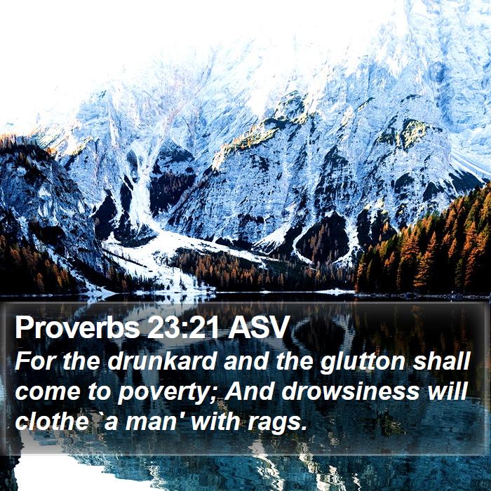 Proverbs 23:21 ASV Bible Study