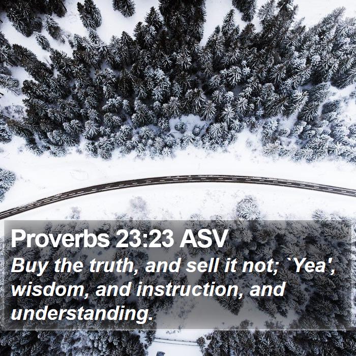 Proverbs 23:23 ASV Bible Study