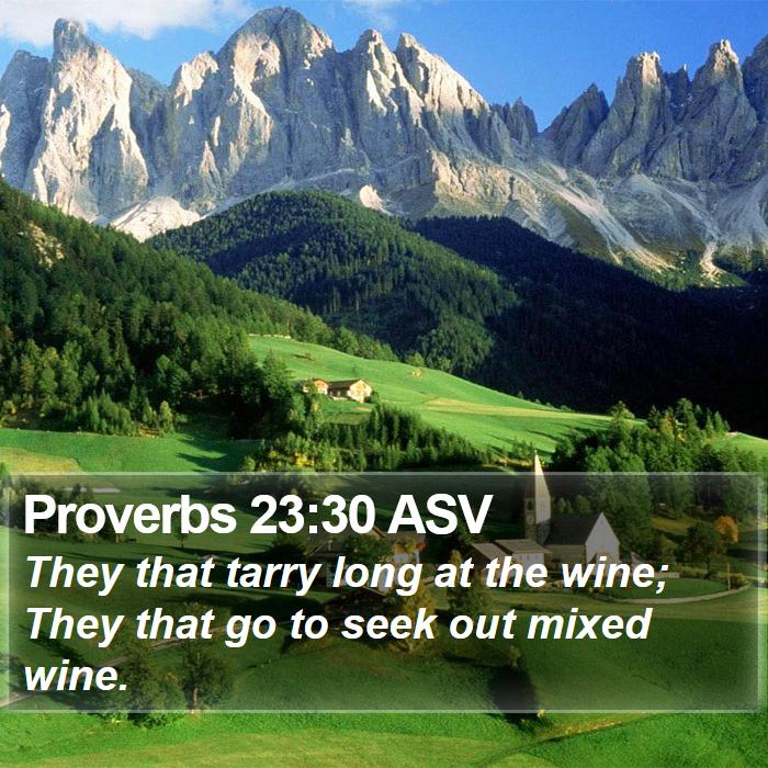 Proverbs 23:30 ASV Bible Study