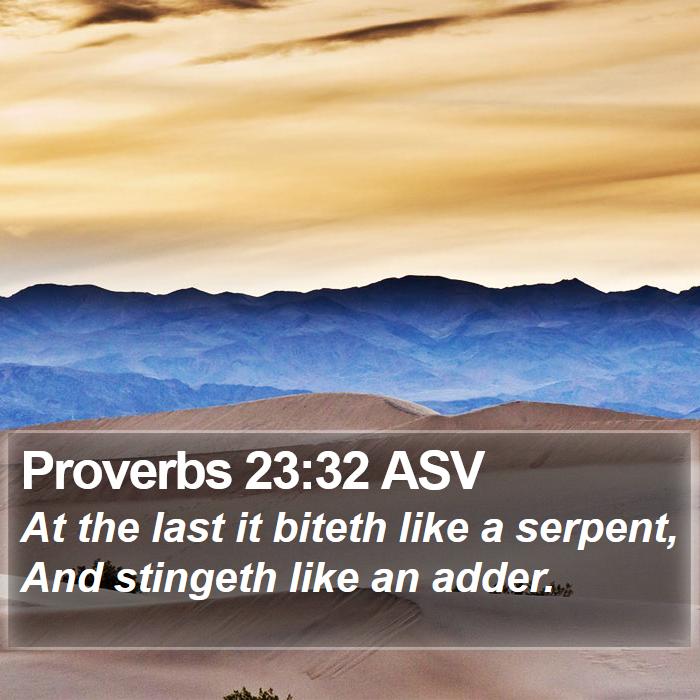 Proverbs 23:32 ASV Bible Study