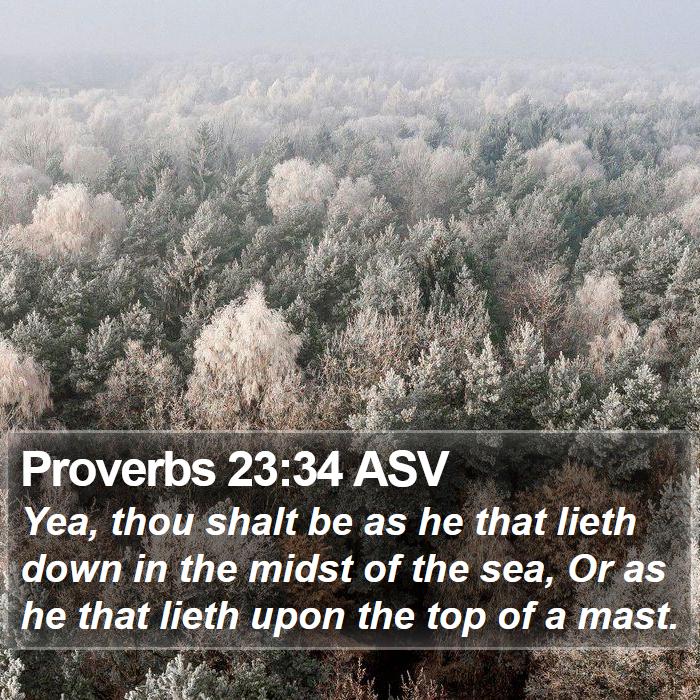 Proverbs 23:34 ASV Bible Study