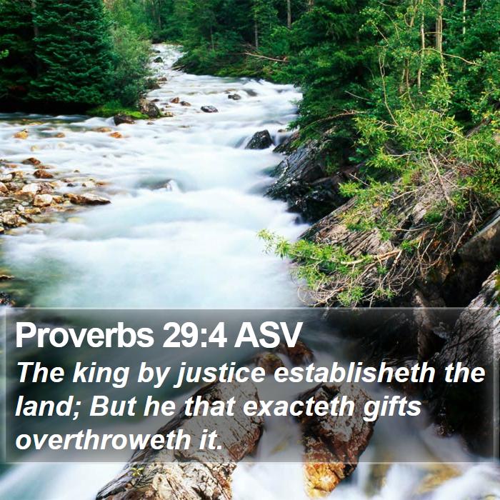 Proverbs 29:4 ASV Bible Study