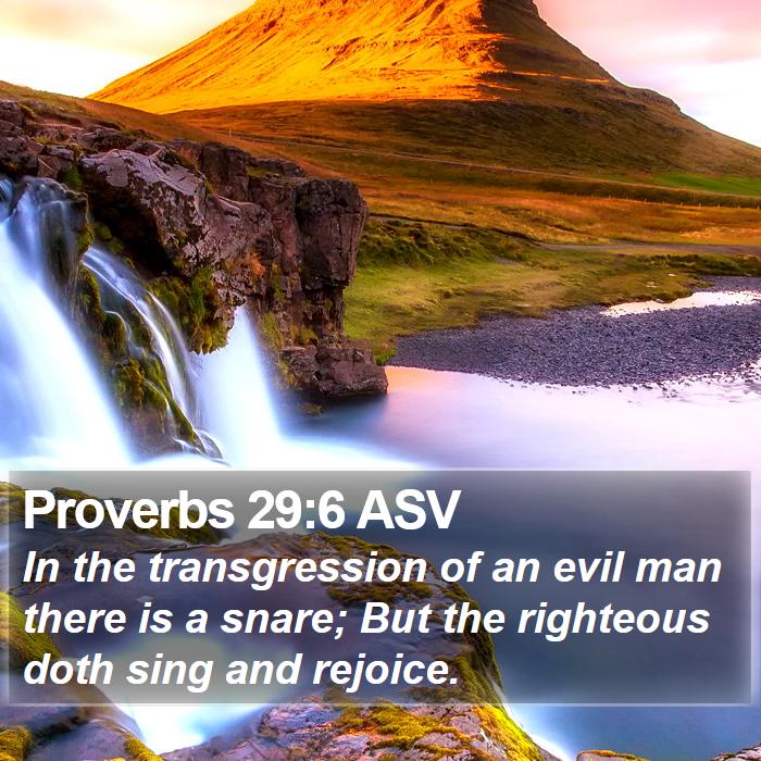 Proverbs 29:6 ASV Bible Study