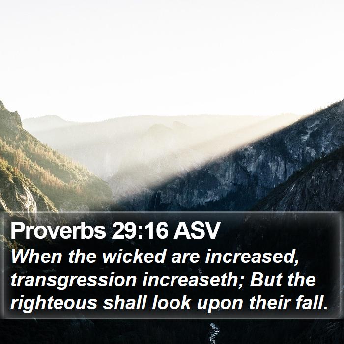 Proverbs 29:16 ASV Bible Study