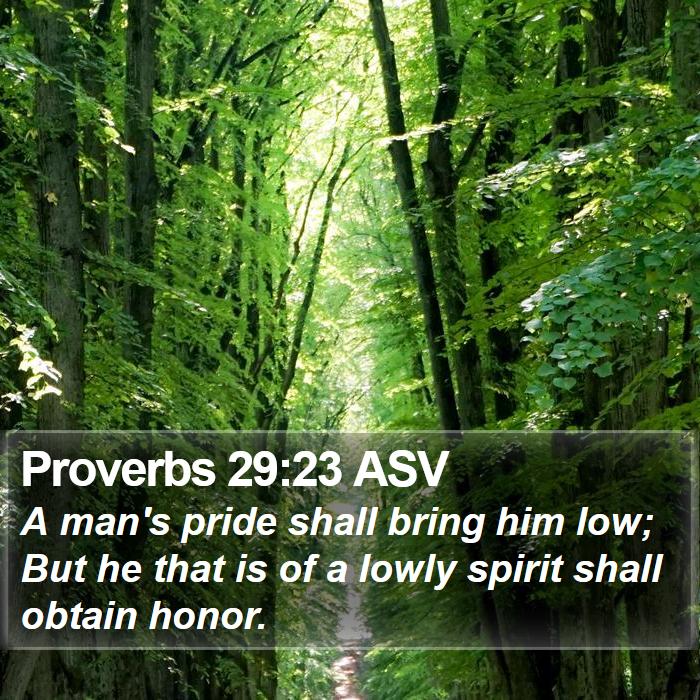 Proverbs 29:23 ASV Bible Study