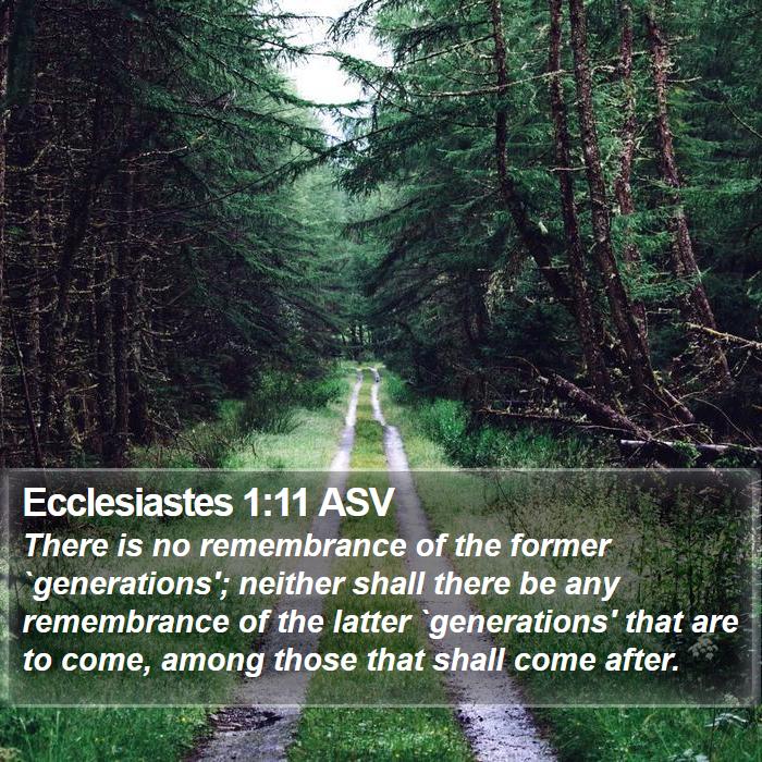 Ecclesiastes 1:11 ASV Bible Study