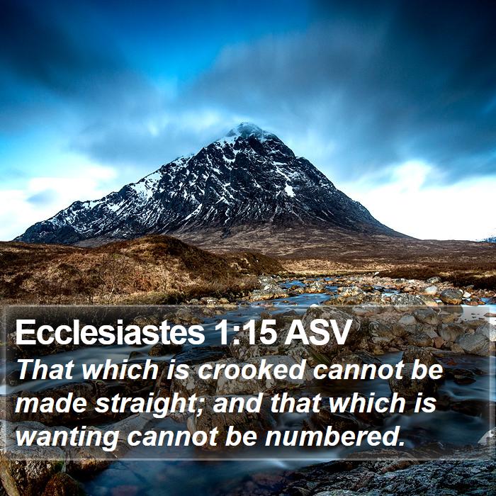 Ecclesiastes 1:15 ASV Bible Study