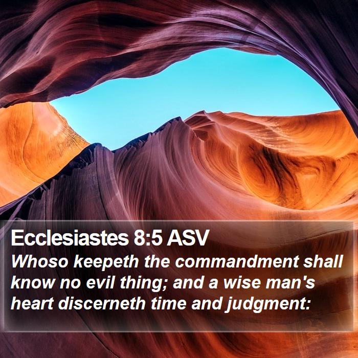 Ecclesiastes 8:5 ASV Bible Study